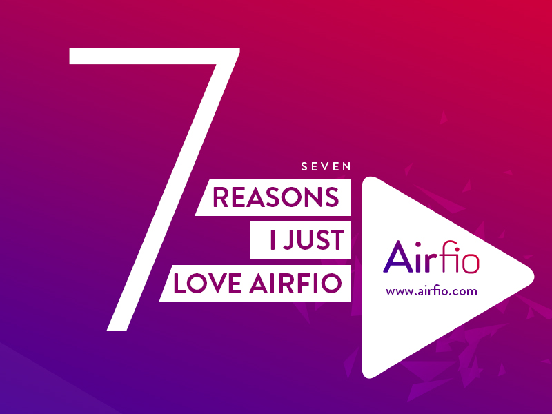 7 reasons I love about Airfio